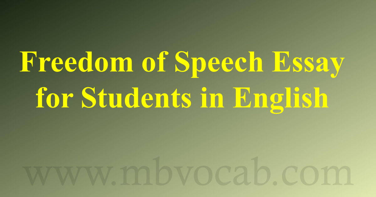 Freedom of Speech Essay for Students in English – Vocab